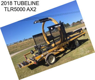 2018 TUBELINE TLR5000 AX2