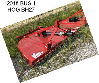 2018 BUSH HOG BH27