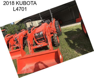 2018 KUBOTA L4701