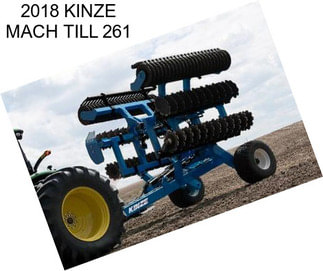 2018 KINZE MACH TILL 261
