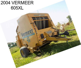 2004 VERMEER 605XL