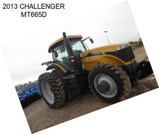 2013 CHALLENGER MT665D