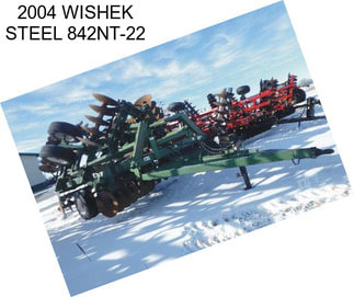 2004 WISHEK STEEL 842NT-22