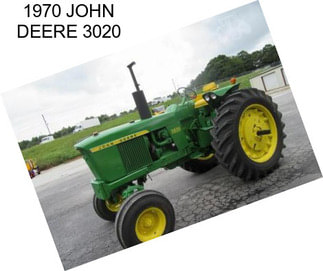 1970 JOHN DEERE 3020