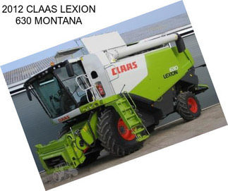 2012 CLAAS LEXION 630 MONTANA