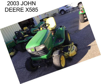 2003 JOHN DEERE X585