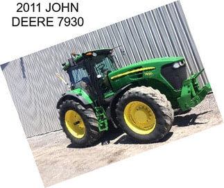 2011 JOHN DEERE 7930