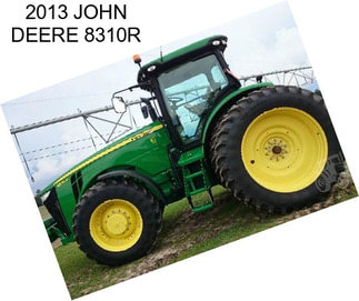 2013 JOHN DEERE 8310R