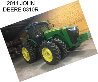 2014 JOHN DEERE 8310R