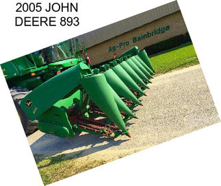 2005 JOHN DEERE 893