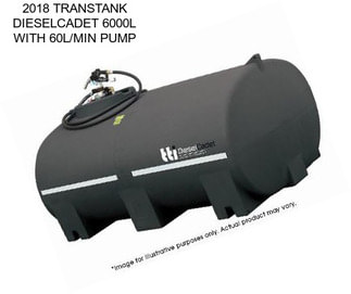 2018 TRANSTANK DIESELCADET 6000L WITH 60L/MIN PUMP