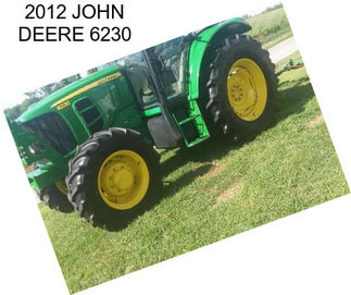 2012 JOHN DEERE 6230