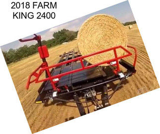 2018 FARM KING 2400