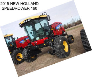 2015 NEW HOLLAND SPEEDROWER 160