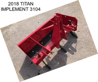 2018 TITAN IMPLEMENT 3104