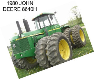 1980 JOHN DEERE 8640H