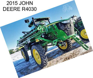 2015 JOHN DEERE R4030