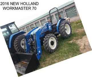 2016 NEW HOLLAND WORKMASTER 70