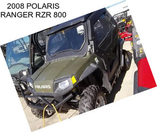 2008 POLARIS RANGER RZR 800