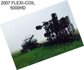 2007 FLEXI-COIL 5000HD
