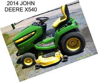 2014 JOHN DEERE X540