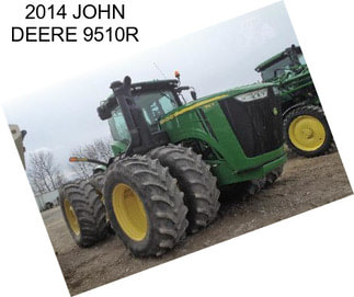 2014 JOHN DEERE 9510R