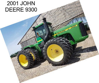 2001 JOHN DEERE 9300