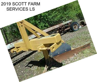 2019 SCOTT FARM SERVICES LS