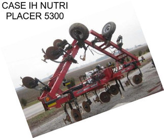 CASE IH NUTRI PLACER 5300