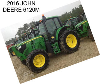 2016 JOHN DEERE 6120M