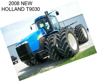 2008 NEW HOLLAND T9030
