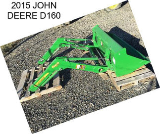 2015 JOHN DEERE D160