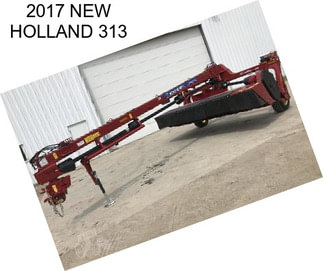 2017 NEW HOLLAND 313