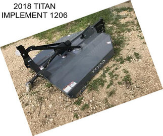2018 TITAN IMPLEMENT 1206