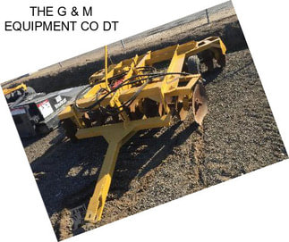 THE G & M EQUIPMENT CO DT