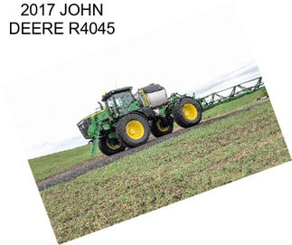 2017 JOHN DEERE R4045