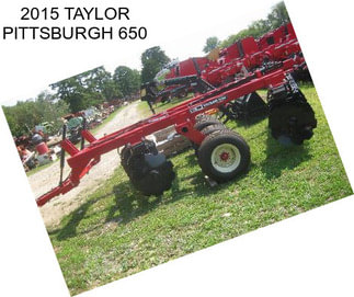 2015 TAYLOR PITTSBURGH 650