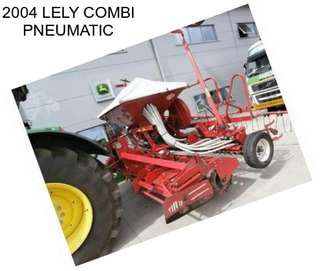 2004 LELY COMBI PNEUMATIC