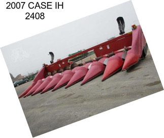 2007 CASE IH 2408