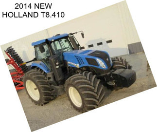 2014 NEW HOLLAND T8.410