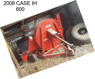 2008 CASE IH 600