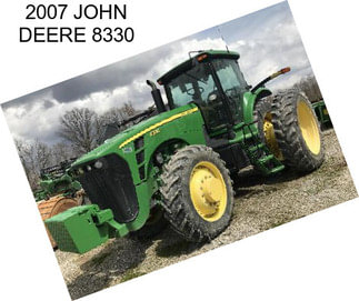 2007 JOHN DEERE 8330