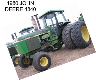 1980 JOHN DEERE 4840