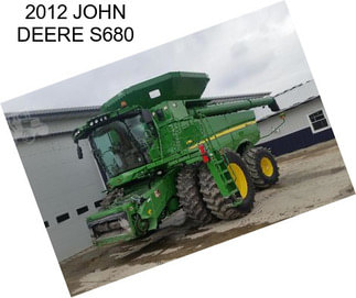 2012 JOHN DEERE S680