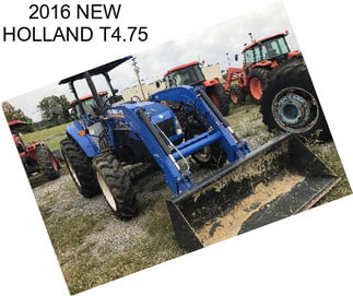 2016 NEW HOLLAND T4.75