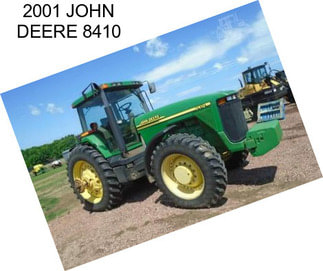 2001 JOHN DEERE 8410