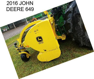 2016 JOHN DEERE 649