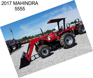 2017 MAHINDRA 5555