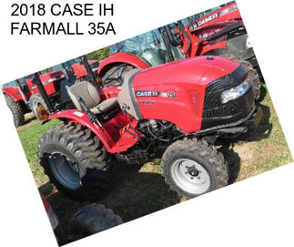 2018 CASE IH FARMALL 35A