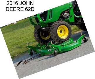 2016 JOHN DEERE 62D